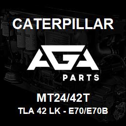 MT24/42T Caterpillar TLA 42 LK - E70/E70B | AGA Parts