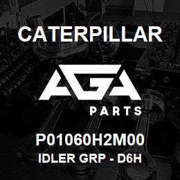 P01060H2M00 Caterpillar IDLER GRP - D6H | AGA Parts