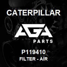 P119410 Caterpillar FILTER - AIR | AGA Parts