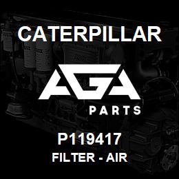 P119417 Caterpillar FILTER - AIR | AGA Parts