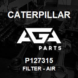 P127315 Caterpillar FILTER - AIR | AGA Parts