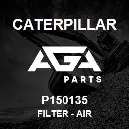 P150135 Caterpillar FILTER - AIR | AGA Parts