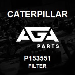 P153551 Caterpillar FILTER | AGA Parts