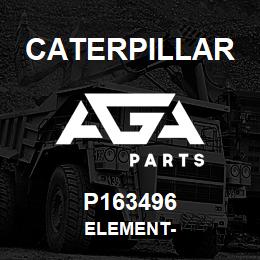 P163496 Caterpillar ELEMENT- | AGA Parts