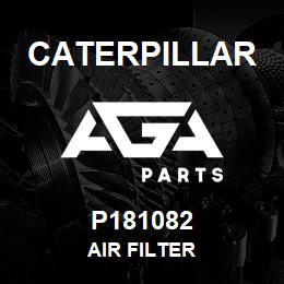 P181082 Caterpillar AIR FILTER | AGA Parts