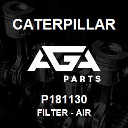 P181130 Caterpillar FILTER - AIR | AGA Parts