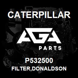 P532500 Caterpillar FILTER,DONALDSON | AGA Parts