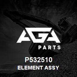 P532510 Caterpillar ELEMENT ASSY | AGA Parts