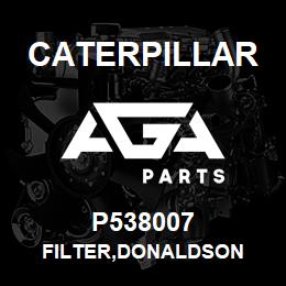 P538007 Caterpillar FILTER,DONALDSON | AGA Parts