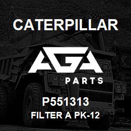 P551313 Caterpillar FILTER A PK-12 | AGA Parts