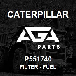 P551740 Caterpillar FILTER - FUEL | AGA Parts