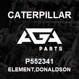 P552341 Caterpillar ELEMENT,DONALDSON | AGA Parts