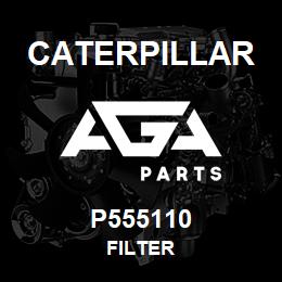 P555110 Caterpillar FILTER | AGA Parts