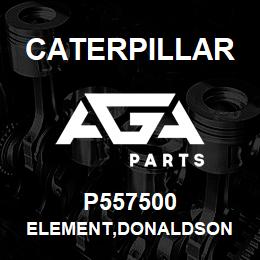 P557500 Caterpillar ELEMENT,DONALDSON | AGA Parts