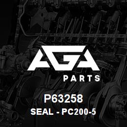 P63258 Caterpillar SEAL - PC200-5 | AGA Parts