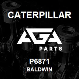 P6871 Caterpillar BALDWIN | AGA Parts