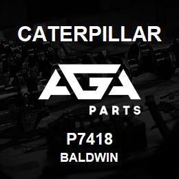 P7418 Caterpillar BALDWIN | AGA Parts