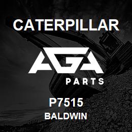 P7515 Caterpillar BALDWIN | AGA Parts