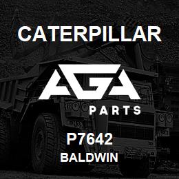 P7642 Caterpillar BALDWIN | AGA Parts