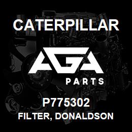 P775302 Caterpillar FILTER, DONALDSON | AGA Parts