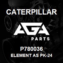 P780036 Caterpillar ELEMENT AS PK-24 | AGA Parts