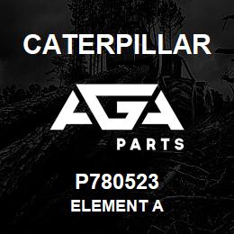P780523 Caterpillar ELEMENT A | AGA Parts