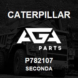 P782107 Caterpillar SECONDA | AGA Parts