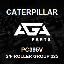 PC395V Caterpillar S/F ROLLER GROUP 225/215 | AGA Parts