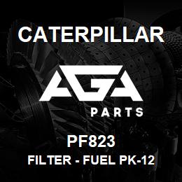 PF823 Caterpillar FILTER - FUEL PK-12 | AGA Parts