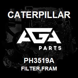 PH3519A Caterpillar FILTER,FRAM | AGA Parts