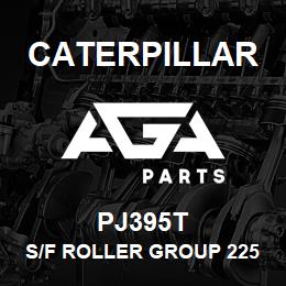 PJ395T Caterpillar S/F ROLLER GROUP 225/215 | AGA Parts
