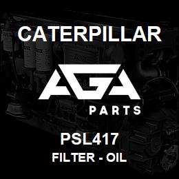 PSL417 Caterpillar FILTER - OIL | AGA Parts