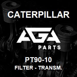 PT90-10 Caterpillar FILTER - TRANSM. | AGA Parts