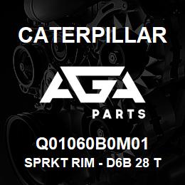 Q01060B0M01 Caterpillar SPRKT RIM - D6B 28 TEETH | AGA Parts