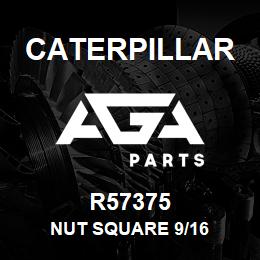 R57375 Caterpillar NUT SQUARE 9/16 | AGA Parts