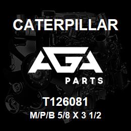 T126081 Caterpillar M/P/B 5/8 X 3 1/2 | AGA Parts