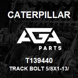 T139440 Caterpillar TRACK BOLT 5/8X1-13/16 | AGA Parts