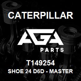 T149254 Caterpillar SHOE 24 D6D - MASTER | AGA Parts