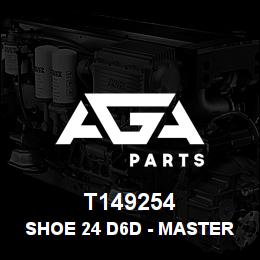 T149254 Caterpillar SHOE 24 D6D - MASTER | AGA Parts