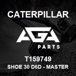 T159749 Caterpillar SHOE 30 D6D - MASTER | AGA Parts