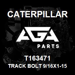 T163471 Caterpillar TRACK BOLT 9/16X1-15/16 | AGA Parts