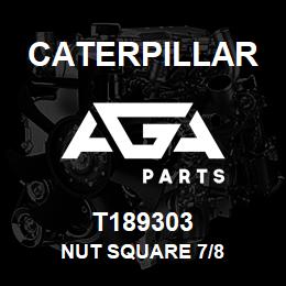 T189303 Caterpillar NUT SQUARE 7/8 | AGA Parts
