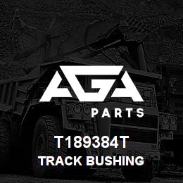 T189384T Caterpillar TRACK BUSHING | AGA Parts