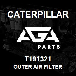 T191321 Caterpillar OUTER AIR FILTER | AGA Parts