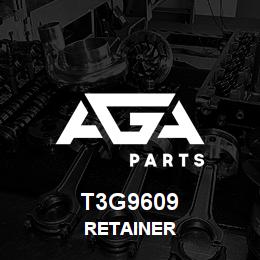 T3G9609 Caterpillar RETAINER | AGA Parts