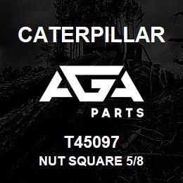 T45097 Caterpillar NUT SQUARE 5/8 | AGA Parts