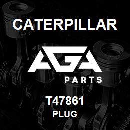 T47861 Caterpillar PLUG | AGA Parts