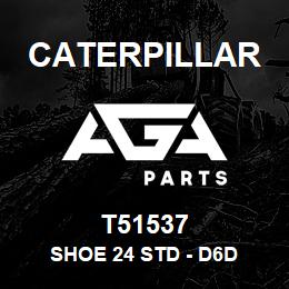 T51537 Caterpillar SHOE 24 STD - D6D | AGA Parts