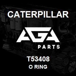 T53408 Caterpillar O RING | AGA Parts