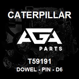 T59191 Caterpillar DOWEL - PIN - D6 | AGA Parts